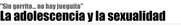 La adolescencia y la sexualidad