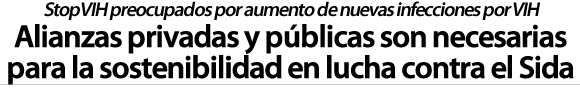 Alianzas privadas y públicas son necesarias para sostenibilidad en lucha contra el sida