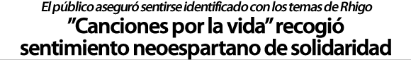 Canciones por la vida recogió sentimiento neoespartano de solidaridad