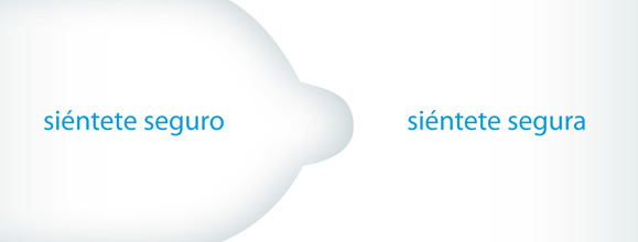 Siéntete seguro. Siéntete segura