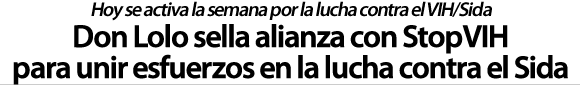 Don Lolo sella alianza con StopVIH para lucha contra el sida