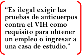 Es ilegal exigir las pruebas de anticuerpos contra el VIH