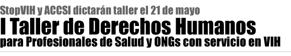 I Taller de DDHH para Profesionales de Salud y ONGs con servicio en VIH