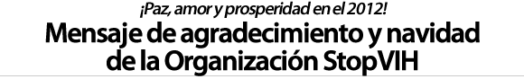 Mensaje de Navidad y agradecimiento de la Organización StopVIH