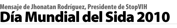 Mensaje de Jhonatan Rodríguez en el Día Mundial del Sida 2010