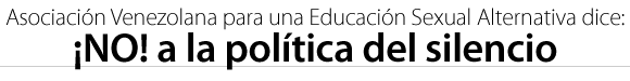 AVESA dice ¡NO! a la política del silencio