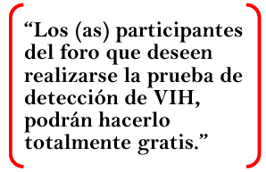 Pruebas de VIH GRATIS en el Foro "Hablemos sobre el Sida"