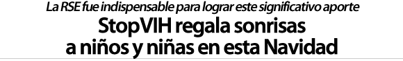 StopVIH regala sonrisas a niños y niñas en esta Navidad