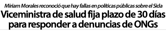Viceministra de salud, Miriam Morales reconoció que hay fallas en las políticas públicas sobre el Sida
